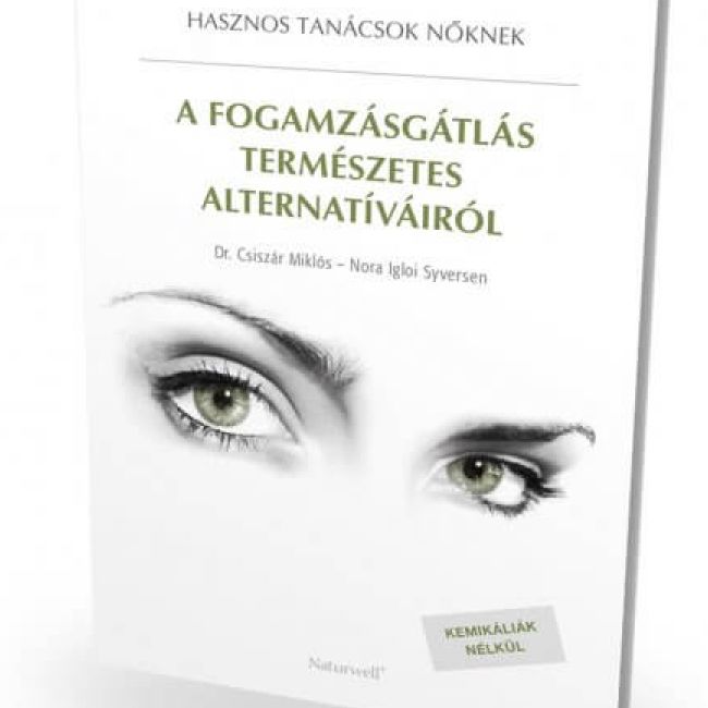 A fogamzásgátlás természetes alternatíváiról