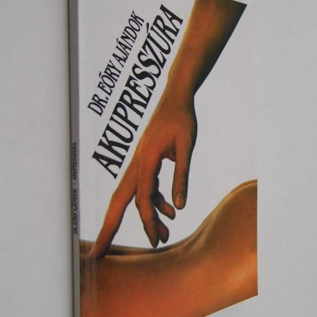 Dr. Eőry Ajándok: Akupresszúra