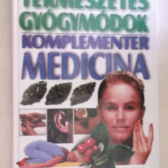 Természetes gyógymódok komplementer medicína