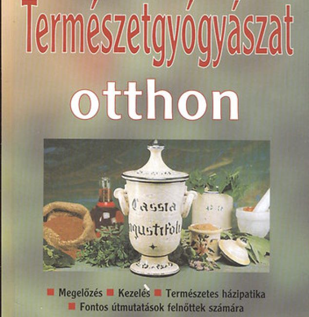 Természetgyógyászat otthon